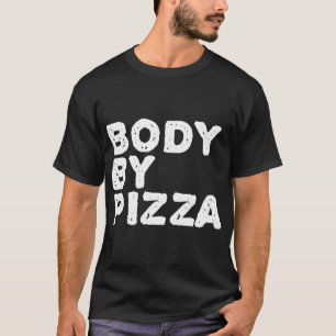 Camiseta CUERPO DE PIZZA Beach WorkOut Gym Fit Funny Gift I