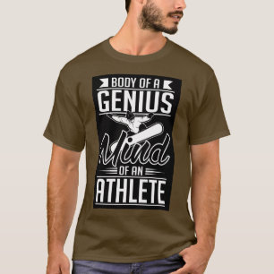 Camiseta Cuerpo de una mente genial de un atleta