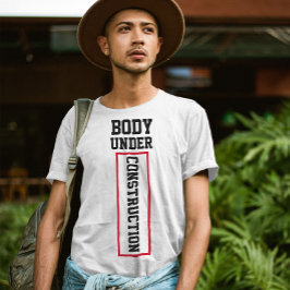 Camiseta Cuerpo en construcción | Gracioso presupuesto de e