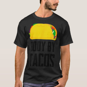 Camiseta Cuerpo hecho por tacos divertida fiesta mexicana