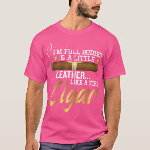 Camiseta Cuerpo lleno y un poco de cuero como un buen cigar