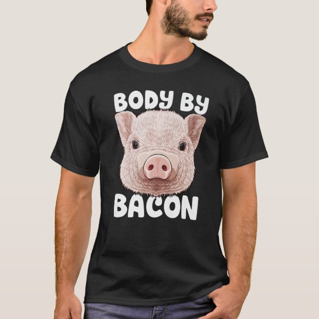 Camiseta Cuerpo Por Bacon Cerdo Bajo Carbón Alta Grasa Diet (Anverso)