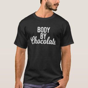 Camiseta Cuerpo por dieta de chocolate diciendo cardio de e