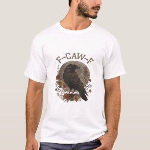 Camiseta Cuervo Divertido F-Caw-F Humor Gótico Esencial Ten