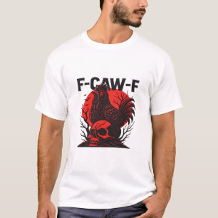 Camiseta Cuervo F-Caw-F Humor Gótico Divertido