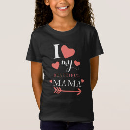 Camiseta Cuesta que amo a mi bella mamá