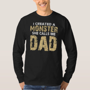 Camiseta Cuesta Que Creé Un Monstruo Que Me Llama Papá Feli