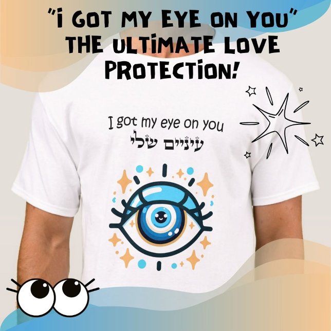 Camiseta Cuestión De Protección De Ojos Malvados (Subido por el creador)