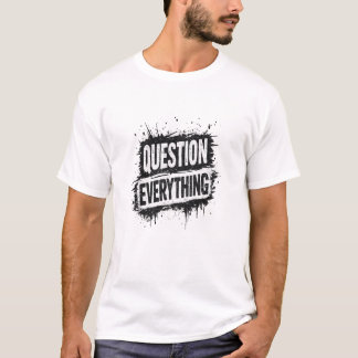 Camiseta Cuestiona Todo – Tipografía Grunge Negrita