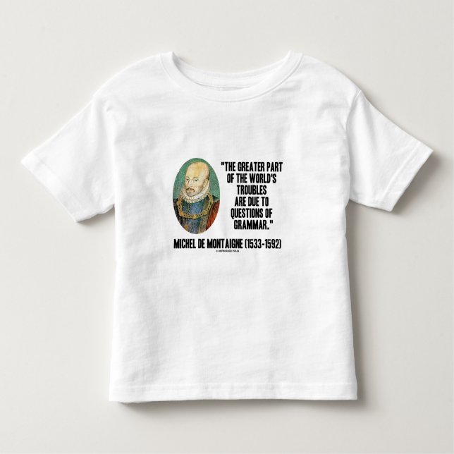Camiseta cuestiones de los problemas de Montaigne World's (Anverso)
