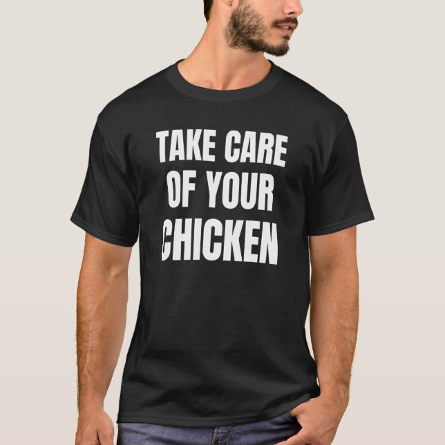 Camiseta Cuida a tu pollo - dicho de fútbol (Anverso)