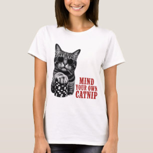 Camiseta Cuida tu propio catnip divertido gato cita