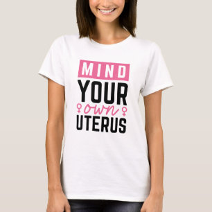 Camiseta Cuida Tu Propio Útero