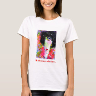 Camiseta Cuida tus propios asuntos.