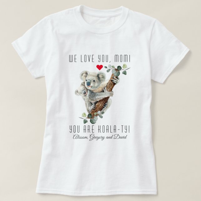 Camiseta Cuidada Koala Con Bebé, Eres El Día De La Madre De (Diseño del anverso)