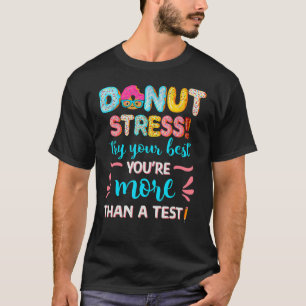 Camiseta Cuidada Rasplante De Donut Estrés Sólo Haz Tu Ser