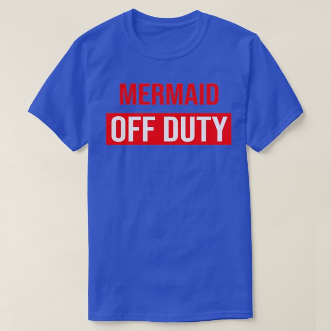 Camiseta Cuidada Sirena fuera de servicio para el amante má (Diseño del anverso)