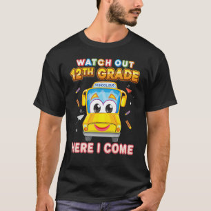 Camiseta Cuidado 12º Grado Aquí Vengo 12º Escolar Bu