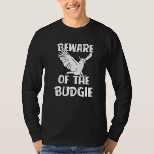 Camiseta Cuidado Con Budgie Parrot Parent Budgie Parrot Wha