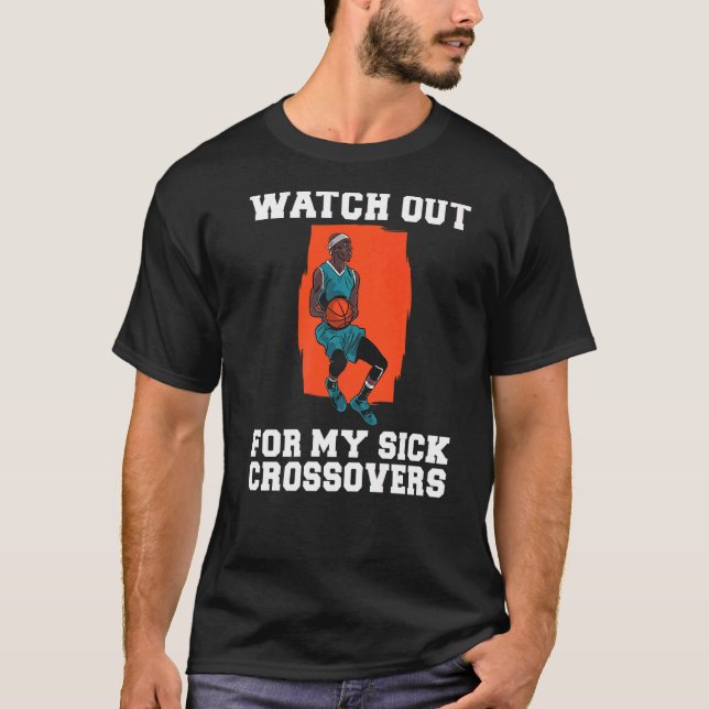Camiseta Cuidado Con El Baloncesto De Mis Enfermos Crossove (Anverso)