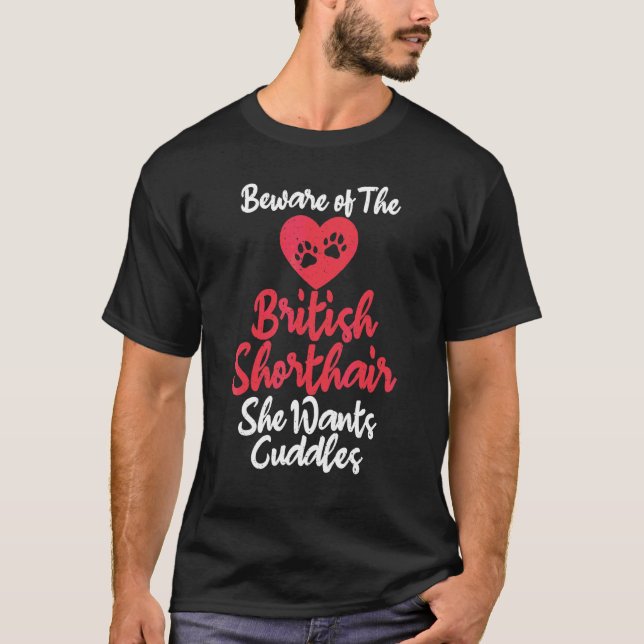 Camiseta Cuidado con el British Shorthair que quiere acaric (Anverso)