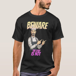 Camiseta Cuidado Con El Chef Que Tiene Un Humor Sarcástico
