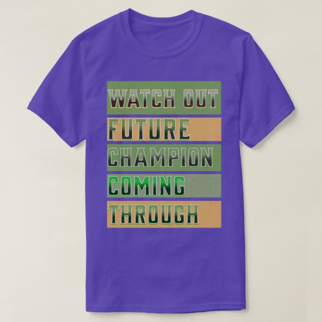 Camiseta Cuidado con el futuro campeón (Diseño del anverso)