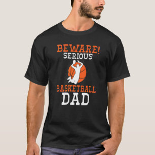 Camiseta Cuidado con el papá serio de básquetbol