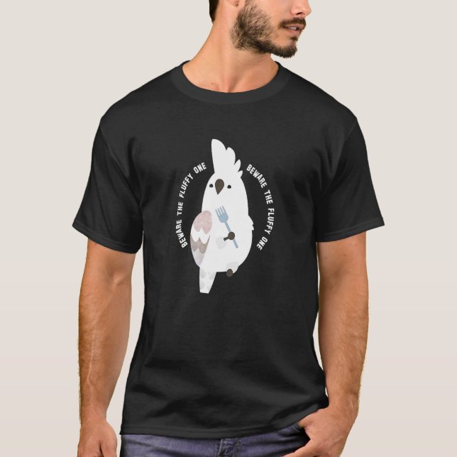Camiseta Cuidado Con El Pequeño Cockatoo Fluffy One Cockati (Anverso)