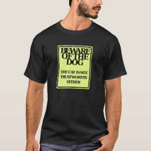 Camiseta Cuidado con el Perro, el Gato no es de Confianza S