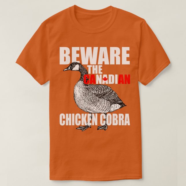 Camiseta Cuidado con el pollo canadiense Cobra Funny Evil G (Diseño del anverso)