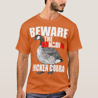 Camiseta Cuidado con el pollo canadiense Cobra Funny Evil G