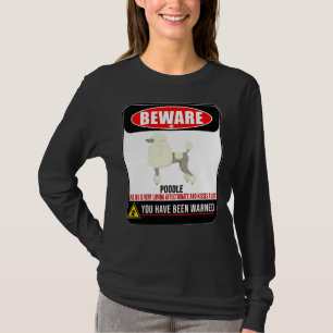 Camiseta Cuidado Con El Poodle, Este Perro Es Amado Y Besa 