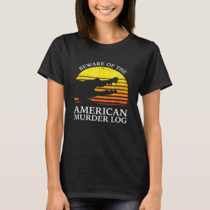 Camiseta Cuidado Con El Registro De Asesinatos Estadouniden