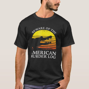 Camiseta Cuidado Con El Registro De Asesinatos Estadouniden