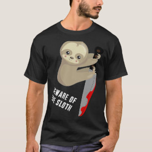 Camiseta Cuidado con el Sloth It is Cute pero tiene un Knif