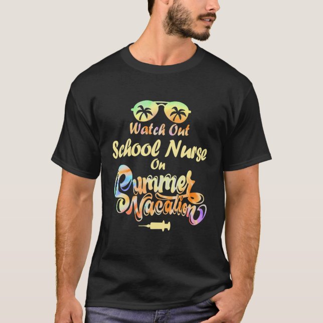 Camiseta Cuidado Con Enfermeras Escolares En Vacaciones Ver (Anverso)