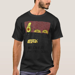 Camiseta Cuidado Con Esas Son Streettacos Hómicos Knife Des
