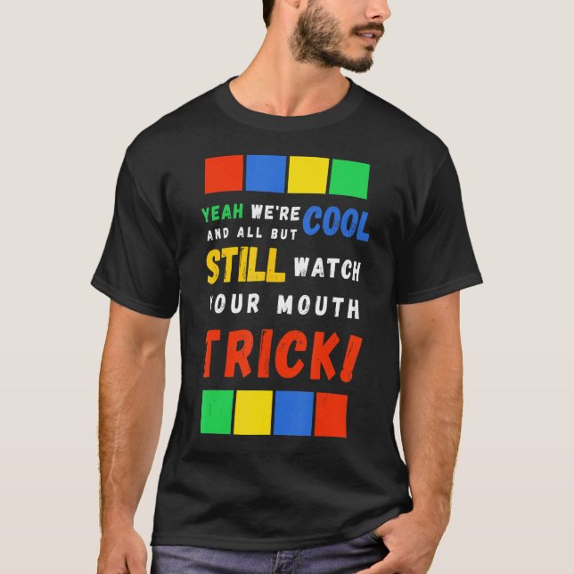 Camiseta Cuidado con la boca (Anverso)