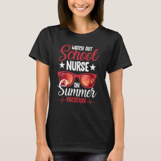 Camiseta Cuidado Con La Enfermera Escolar En Verano Vacacio