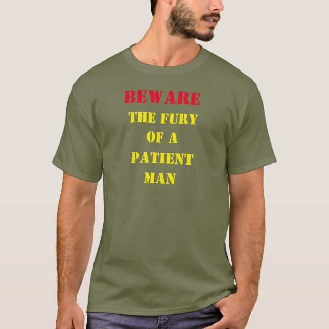 CAMISETA CUIDADO CON LA FUERZA DE UN PACIENTE (Anverso)
