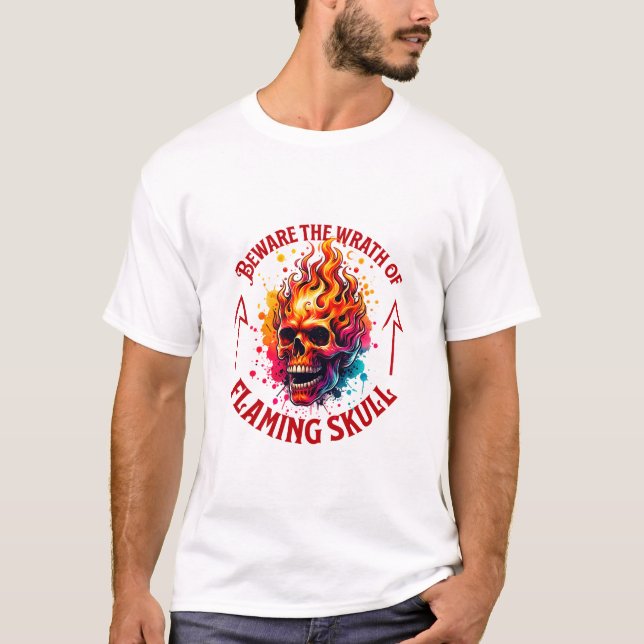 Camiseta Cuidado con la ira del cráneo en llamas (Anverso)