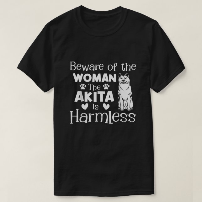 Camiseta Cuidado Con La Mujer, La Akita No Es Nociva (Diseño del anverso)