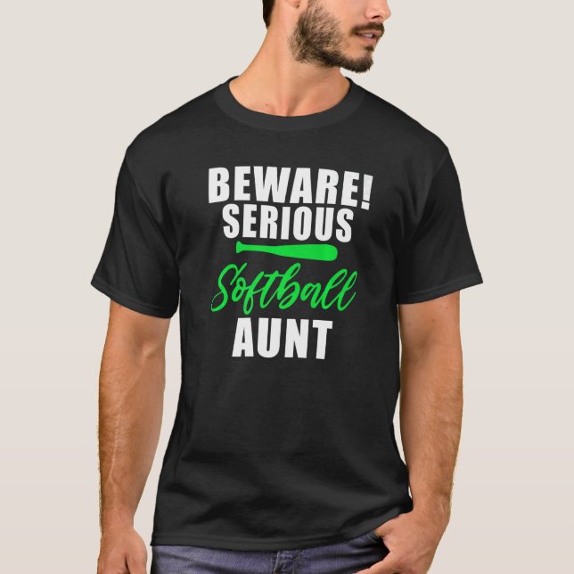 Camiseta Cuidado con la tía seria del Softball (Anverso)