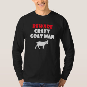 Camiseta Cuidado con las cabras de un hombre de cabra loco