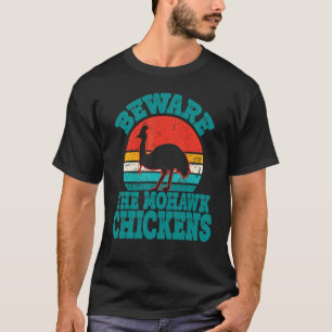 Camiseta Cuidado con las gallinas Mohawk Cool Casuario