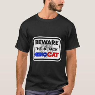 Camiseta Cuidado Con Las Mujeres Demócratas Del Ataque Demo