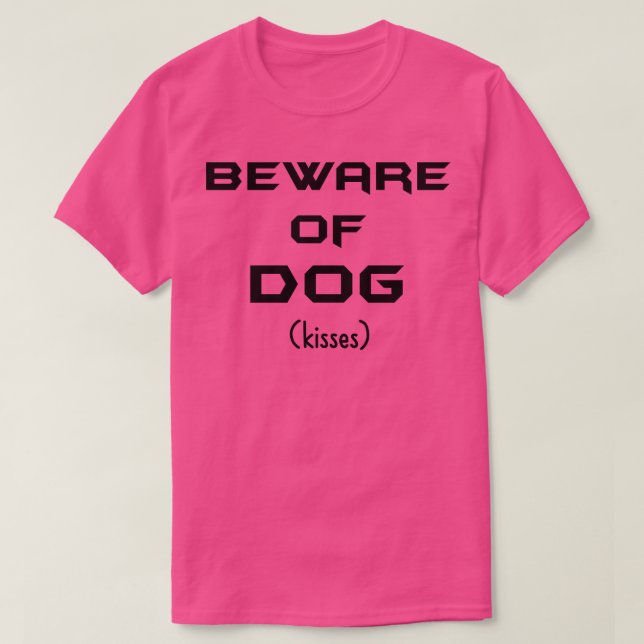 Camiseta Cuidado con los besos de perro (Diseño del anverso)