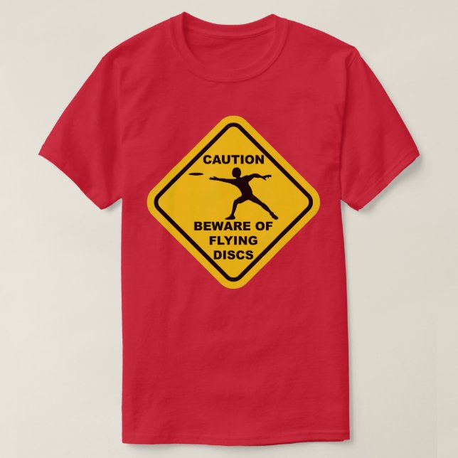 Camiseta Cuidado Con Los Discos Voladores Precaución Rótulo (Diseño del anverso)