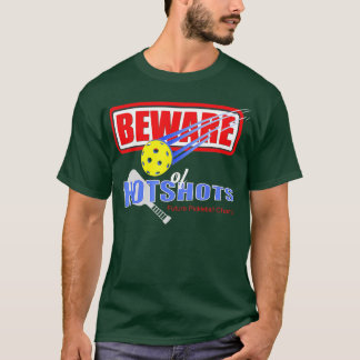 Camiseta Cuidado con los disparos del futuro campeón de pel